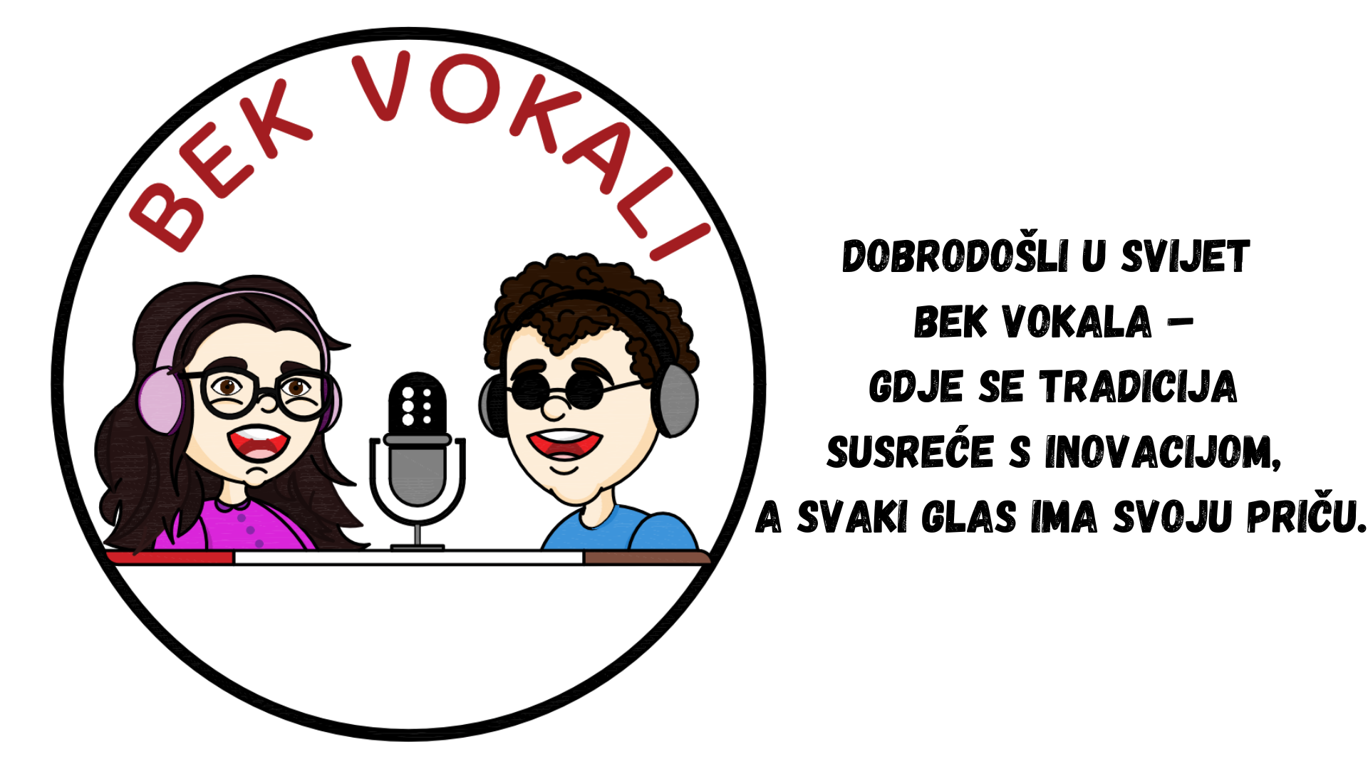 Logo Bek Vokala ispod kojeg piše Dobrodošli u svijet Bek Vokala – gdje se tradicija susreće s inovacijom, a svaki glas ima svoju priču.